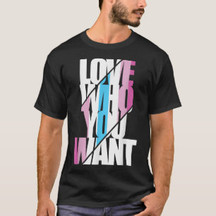 Camiseta Femboy Love Who You Want T-Shirt