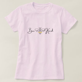 Camiseta femenina de Bee Kind