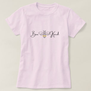 Camiseta femenina de Bee Kind