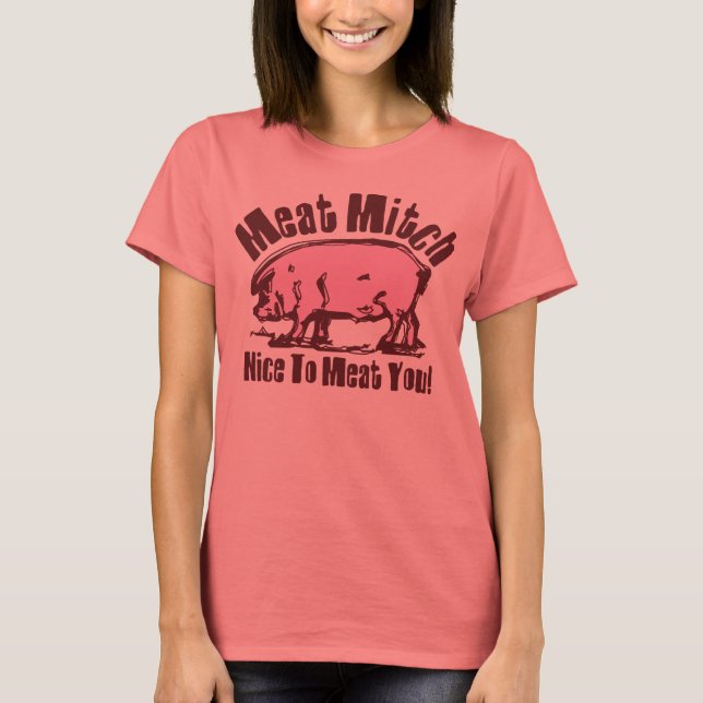 Camiseta femenina de Meat Mitch (Anverso)