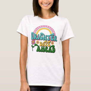 Camiseta femenina, hay días más brillantes por del