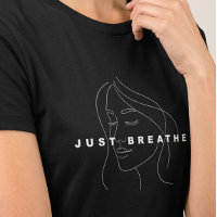 Camiseta femenina Just Breathe | Arte de línea ele