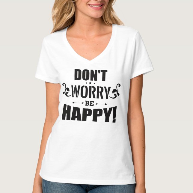 Camiseta femenina "No te preocupes, sé feliz" (Anverso)