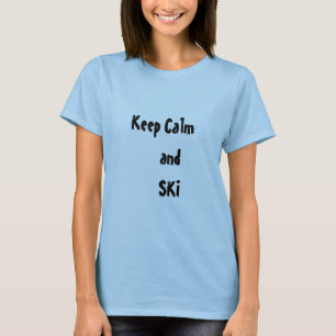 Camiseta femenina para mantener la calma y citar e