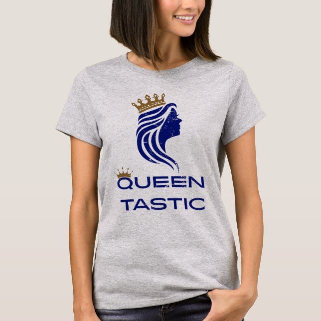 Camiseta femenina "Queen-tastic" (Anverso)