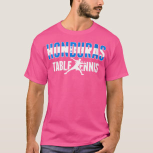 Camiseta Femeninas Orgullosas Honduras Mesa de Tenis Amante