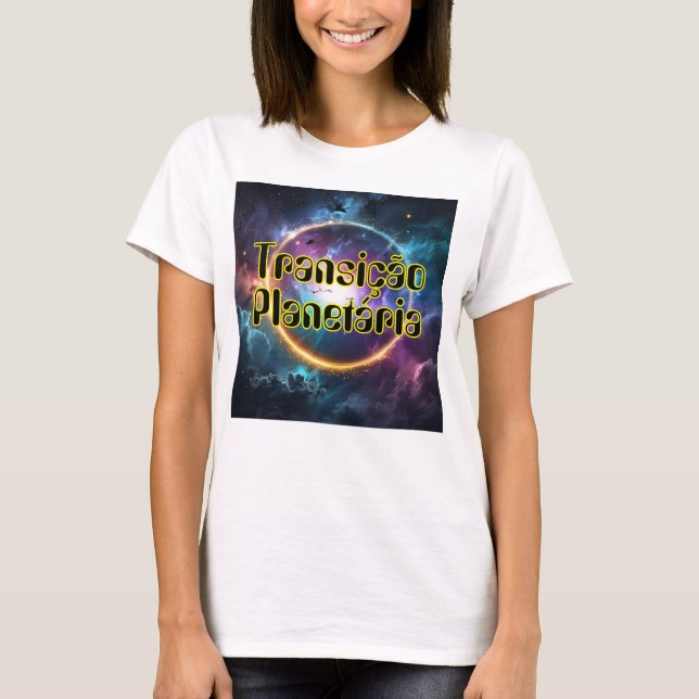 Camiseta Feminina Básica Transição Planetária-1 (Anverso)