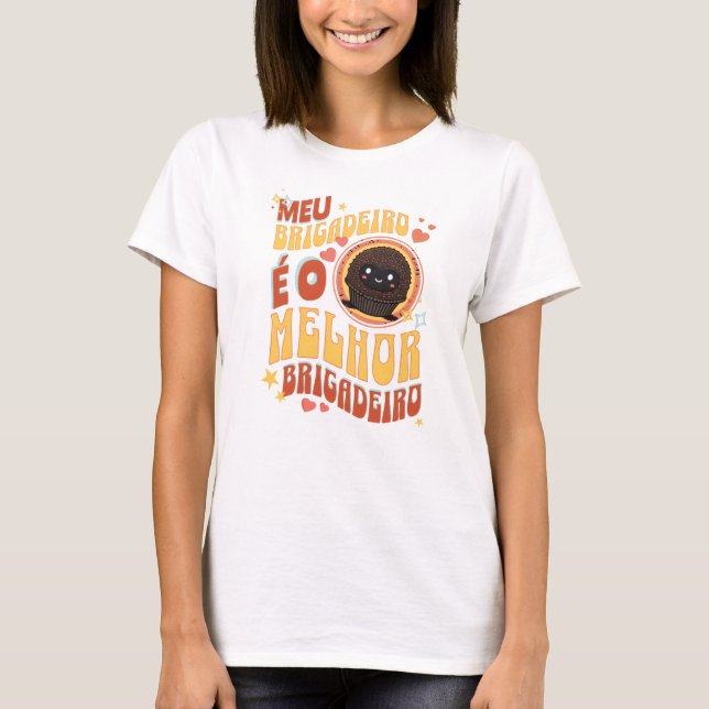 Camiseta Feminina Meu Brigadeiro (Anverso)