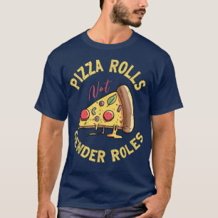 Camiseta Feminism Human Rights And Pizza Rolls Not Gender R