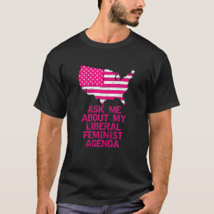 Camiseta Feminismo femenino me pregunta sobre mi feminista 