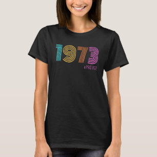 Camiseta Feminismo feminista pro aborto de raíz retro 1973