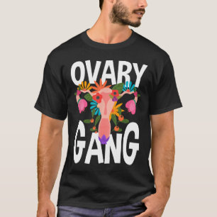 Camiseta Feminismo Ovárico Gang Uterus