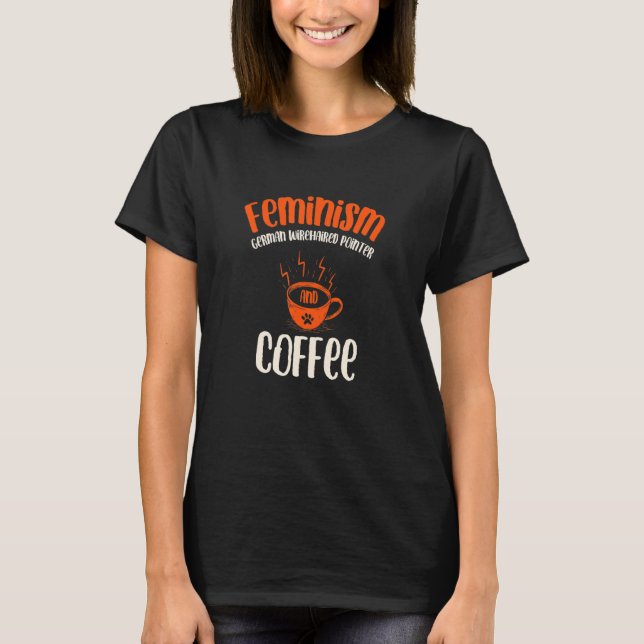 Camiseta Feminismo Pointer and Coffee Dog alemán con hilo a (Anverso)
