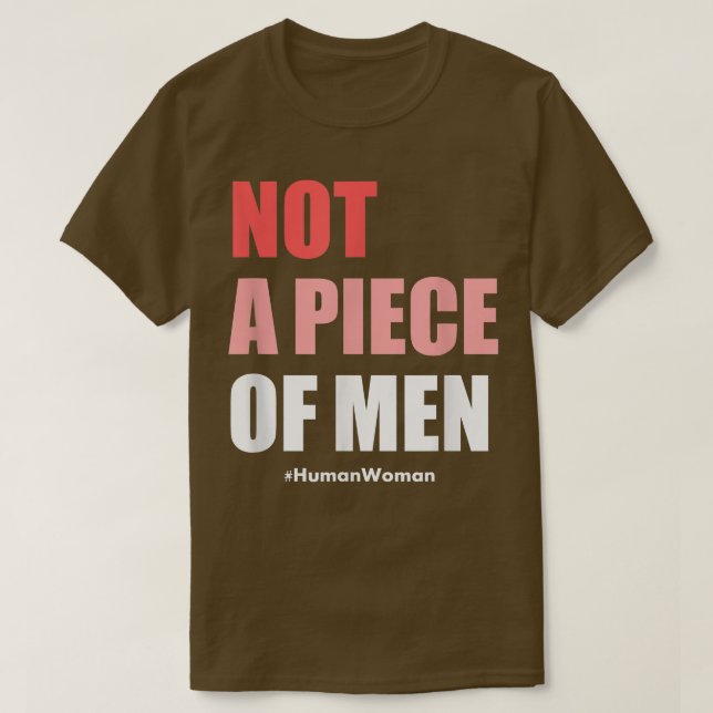 Camiseta FeminismoDerechos de la mujerNo Una Pieza De Hombr (Diseño del anverso)