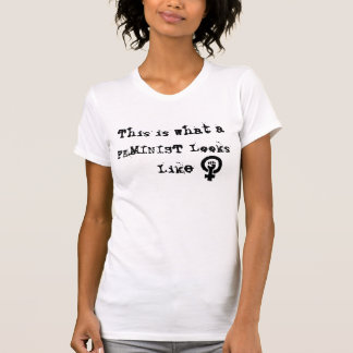 Camiseta feminist1, éste es lo que parece una FEMINISTA