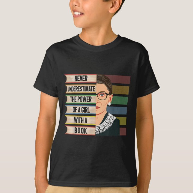 Camiseta Feminist Ruth Bader Ginsburg Rbg Quote Girl With B (Anverso)