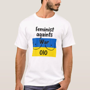 Camiseta Feminista contra la guerra estoy de acuerdo con el