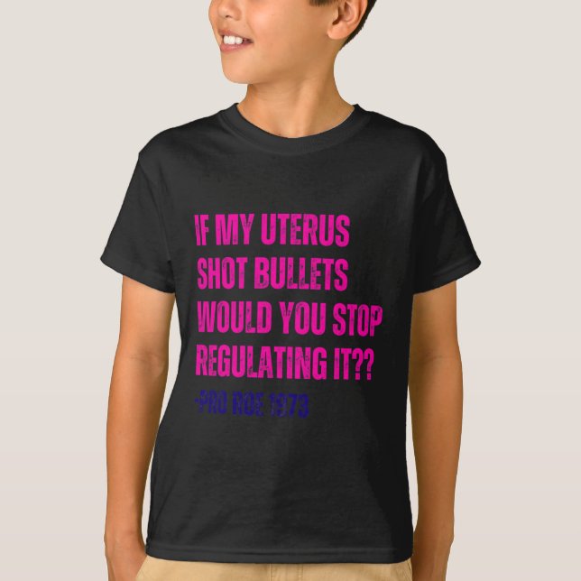 Camiseta Feminista de mi Uterus Shot Bullets Pro Choice (Anverso)