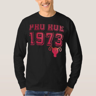 Camiseta Feminista de Pro Roe Pro Choice 1973