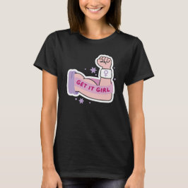 Camiseta feminista 'Get It Girl'