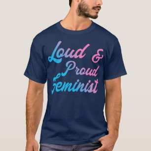 Camiseta Feminista III, Enorme Y Orgullosa
