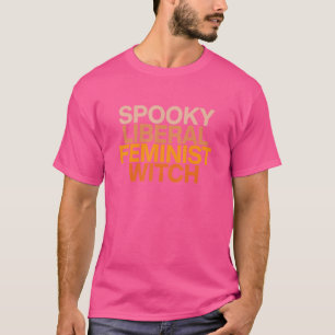 Camiseta Feminista liberalista espeluznante cargo de apoyo 