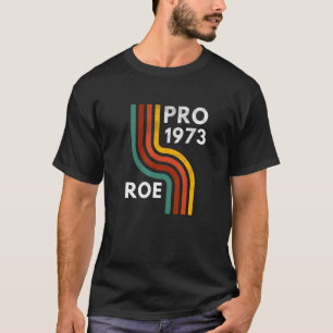 Camiseta Feminista Pro 1973 Roe Vs Wade Womens Protection C