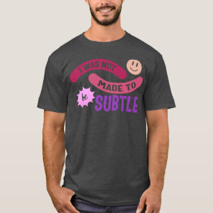 Camiseta Feminista Que No Está Hecho Para Ser Un Empoderami