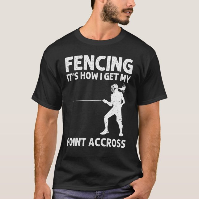 Camiseta Fencing For Men Women Fencer Sword Sports (Anverso)