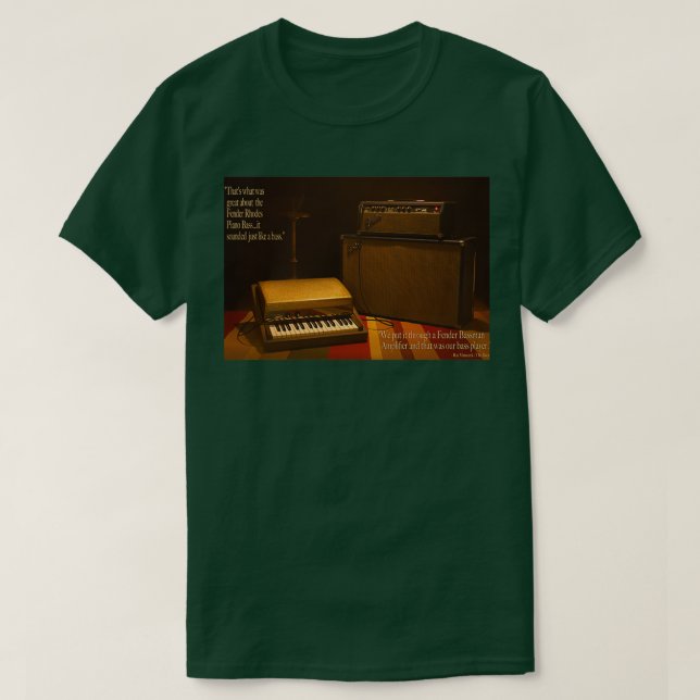Camiseta Fender Rhodes Bass y Amp con la cita (Diseño del anverso)