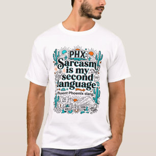 Camiseta Fénix Arizona El sarcasmo es mi segundo idioma