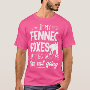 Camiseta Fennec Foxes Para Animales Amantes No Voy