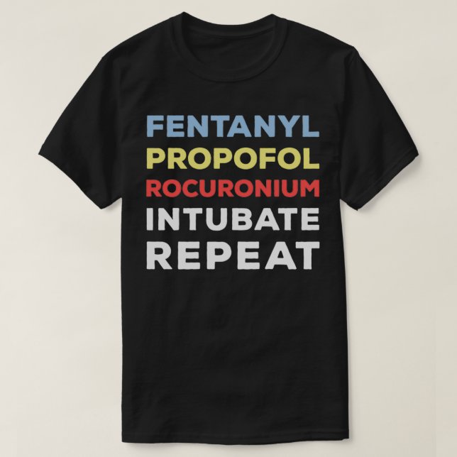 Camiseta Fentanilo Funny Propofol Rocuronio Anestesia (Diseño del anverso)