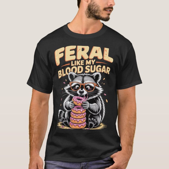 Camiseta Feral Like My Blood Sugar  (Anverso)
