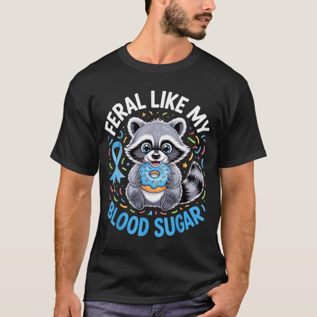 Camiseta Feral Like My Blood Sugar Raccoon Outfit With Donu (Anverso)