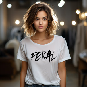 Camiseta FERAL - Salvaje e indomable