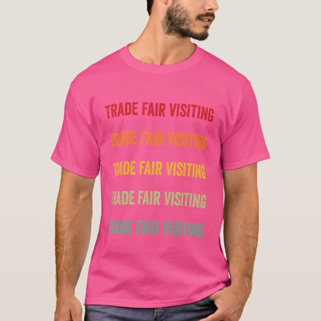 Camiseta Feria de Comercio Visitando Feria de Comercio Visi (Anverso)