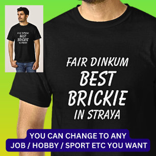 Camiseta Feria de Dinkum BEST BRICKIE (Bricklayer) en Stray