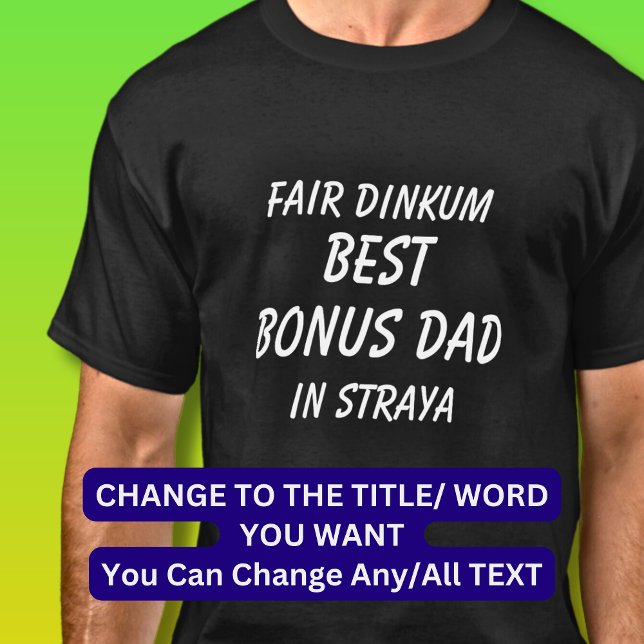 Camiseta Feria Dinkum mejor BONUS DAD en Straya (Australia) (Subido por el creador)