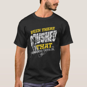 Camiseta Fernando Tatis Jr Estuvo Ahí Aplastado Que