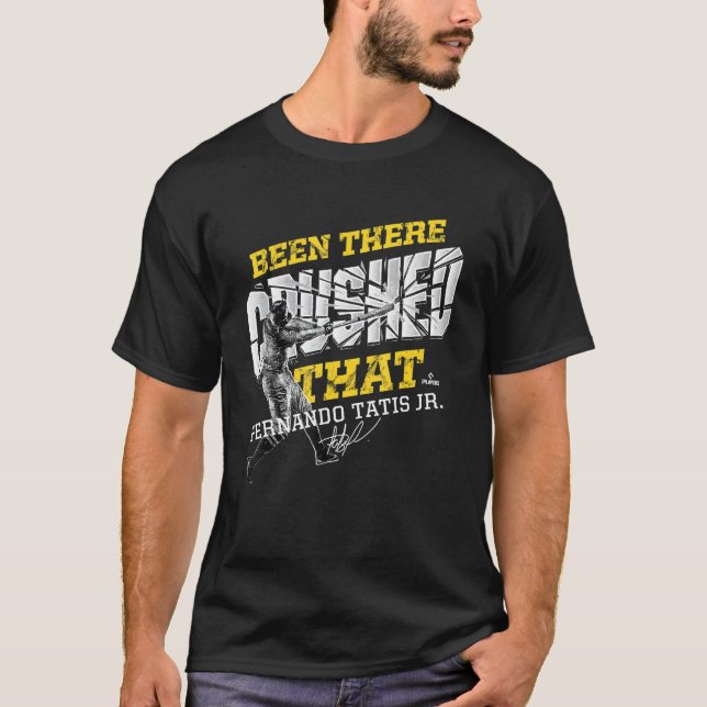 Camiseta Fernando Tatis Jr Estuvo Ahí Aplastado Que (Anverso)