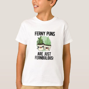Camiseta Ferny Puns Son Sólo Fernbulny Plant Pun