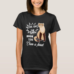 Camiseta Ferre Live On the Ferret