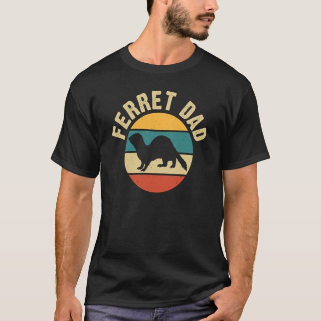 Camiseta Ferret Dad for Ferret and Owners (Anverso)