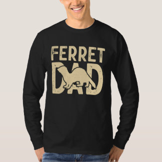Camiseta Ferret Dad for Ferret  and Owners