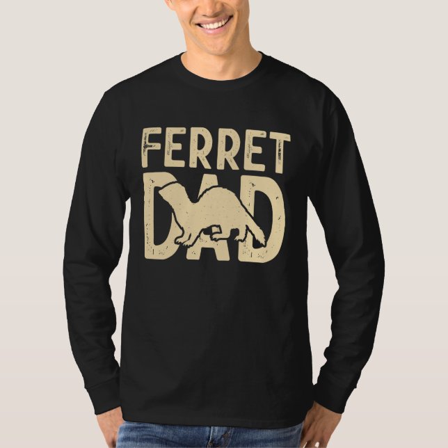 Camiseta Ferret Dad for Ferret  and Owners (Anverso)