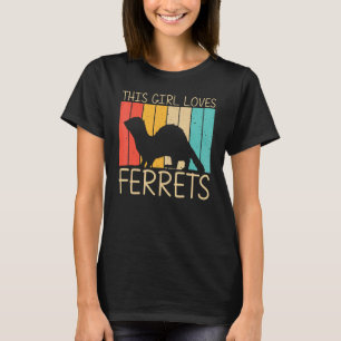 Camiseta Ferret Guay Para Chicas Mujeres Ferret Mascota Ani