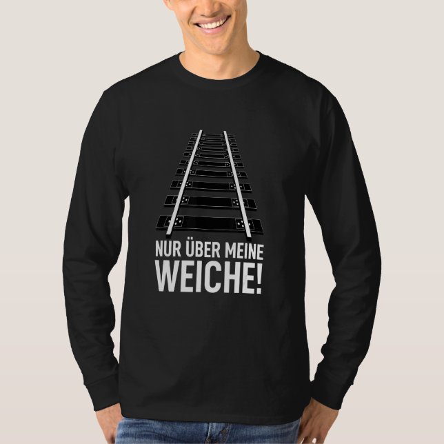 Camiseta Ferrocarril Saying Eisenbahner Nur Über Meine Soft (Anverso)