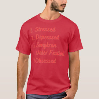 Camiseta Festival de Agua Songkran Deprimido Estresado