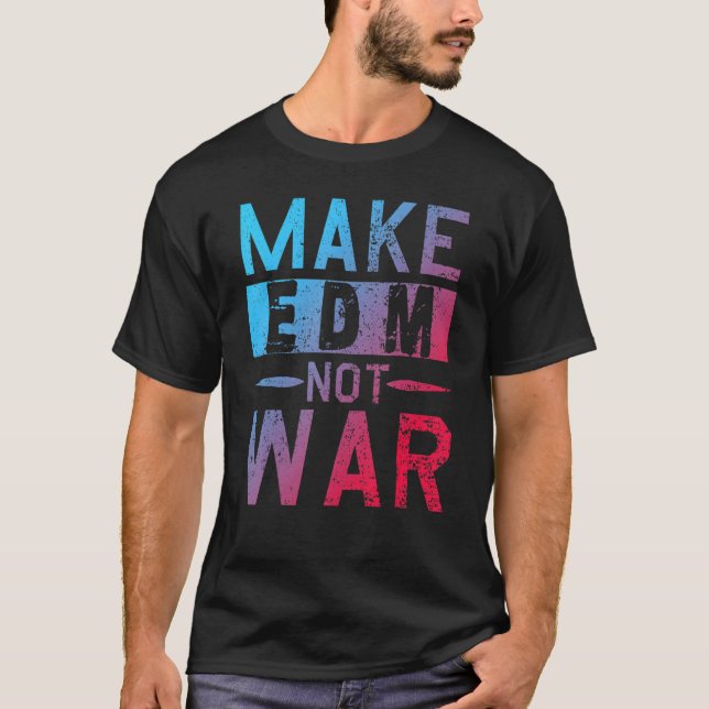 Camiseta Festival de danza Dj Fiesta Make Edm Not War (Anverso)